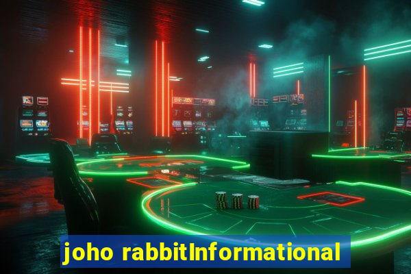 joho rabbitInformational